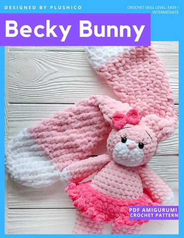 Plushico Amigurumi Becky Bunny Amigurumi Crochet Pattern larougetdelisle