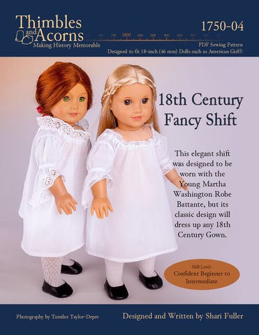Thimbles and Acorns 18 Inch Historical 18th Century Fancy Shift 18" Doll Clothes Pattern larougetdelisle