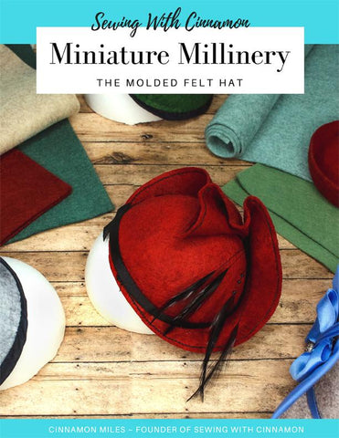 SWC Classes Miniature Millinery - The Molded Felt Hat Master Class Course larougetdelisle