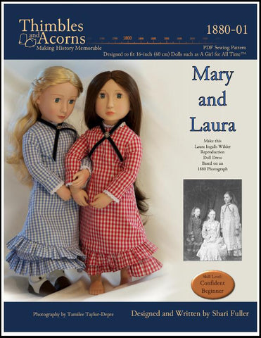 Thimbles and Acorns A Girl For All Time 1880 Mary and Laura Dress Pattern for AGAT Dolls larougetdelisle
