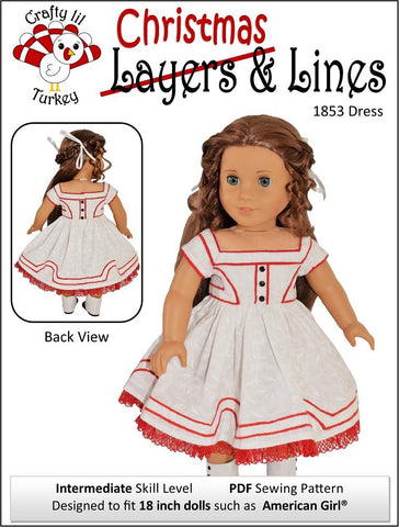 Crafty Lil Turkey 18 Inch Historical Layers and Lines 1853 Dress 18" Doll Clothes Pattern larougetdelisle
