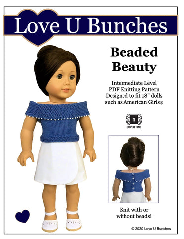 Love U Bunches Knitting Beaded Beauty Doll Clothes Knitting Pattern for 18 Inch Dolls larougetdelisle